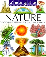 La Nature: Des phénomènes extraordinaires 2215060093 Book Cover