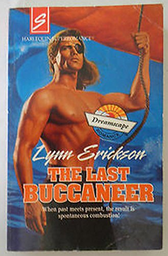 Preisvergleich Produktbild The Last Buccaneer (Harlequin Super Romance, Band 70578)
