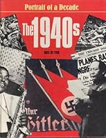 Portrait of a Decade: The 1940s 0713456280 Book Cover