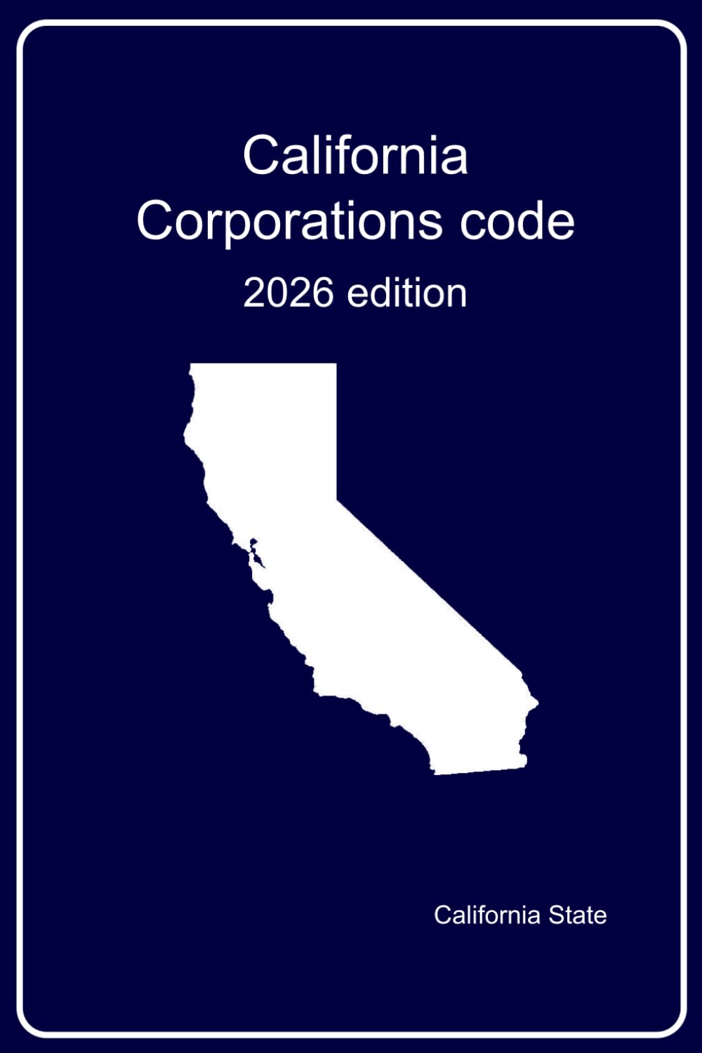California Corporations code: 2026 edition