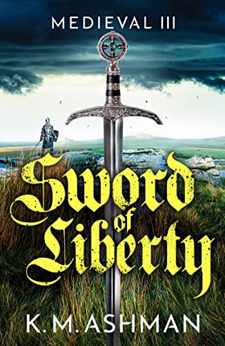 Medieval III - Sword of Liberty (The Medieval Sagas)