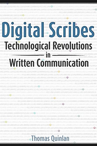 Digital Scribes: Technological Revolutions in Written Communication