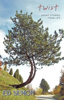 Paperback Twist: Short Shories from Life Book
