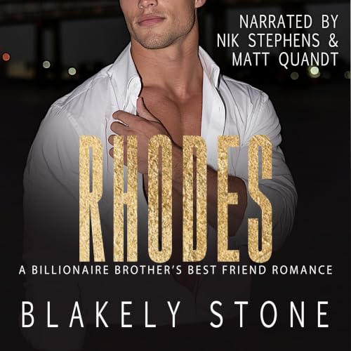 Rhodes: A Billionaire Brother's Best Friend Romance (The Stone Legacy) cover art