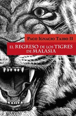 El regreso de los Tigres de Malasia (Autores Españoles e Iberoamericanos)