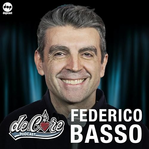 Ep.145 Federico Basso - De Core Podcast