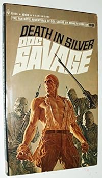 Paperback Death In Silver, a Doc Savage Adventure (Doc Savage #26) Book