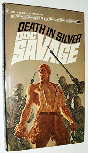 Death In Silver, a Doc Savage Adventure (Doc Sa... B00BAP2CSC Book Cover
