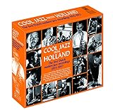 Cool Jazz From Holland: The First Dutch Modern Jazz Recordings 1955-1957 [2-CD Box Set]