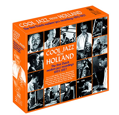 Cool Jazz From Holland: First Dutch Modern Jazz Recordings 1955-1957 / Various