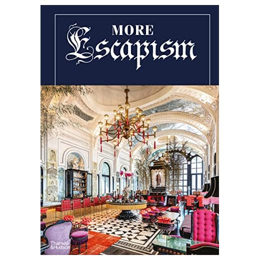 More Escapism Hotels, Resorts and Gardens around the World by Bill Bensley /anglais