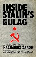 Inside Stalin's Gulag 0863325114 Book Cover