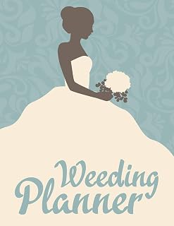 Wedding Planner and Organizer: Checklist, Worksheets and essential Tools to plan the Perfect Wedding (120 pages, 8.5 x 11’’ inch) (Wedding Planning Book)