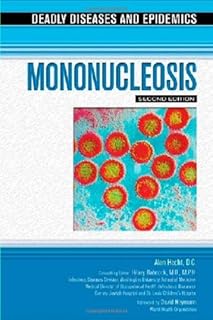 Mononucleosis (Deadly Diseases & Epidemics (Hardcover))