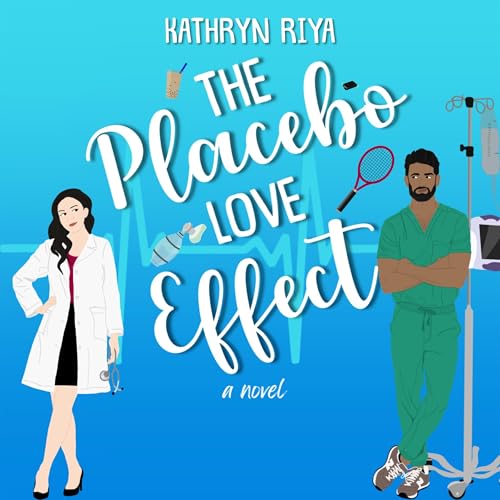 The Placebo Love Effect Audiolivro Por Kathryn Riya capa