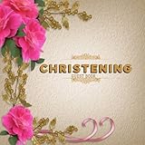 vintage baptism invitations  Christening Guest Book: Keepsake Message Log With 100 Formatted Lined & Unlined Pages With Gift Log, Quotes, Photo Pages, For Family And Friends To ... Wishes And Comments, 8.5\