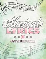 Musicals Lyrics Coloring Book: Aesthetic Pop Song Coloring Pages with Intricate Mandalas Designs for Teens, Adults to Chill and Have Artistic Experience B0F5NRDK16 Book Cover