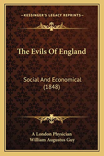 The Evils Of England: Social And Economical (1848)