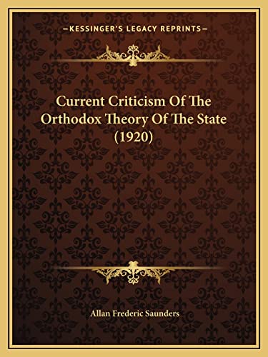 Current Criticism Of The Orthodox Theory Of The State (1920)