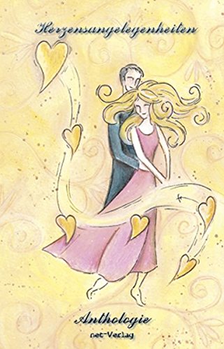 Herzensangelegenheiten: Anthologie