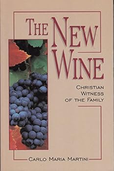The New Wine: Christian Witness of the Family