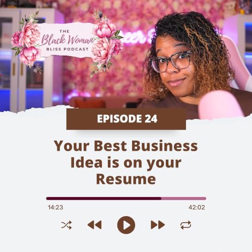 Your Best Business Idea is on your Resume