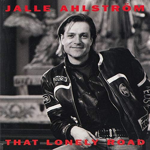 Jalle Ahlström 『That Lonely Road』 Play That Lonely Road by Jalle Ahlström on Amazon Music