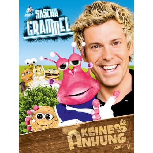 Sascha Grammel - Keine Anhung