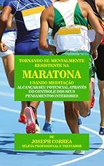 Capa de Tornando-se mentalmente resistente na Maratona usando Meditação: Alcançar seu potencial através do controle dos seus pensamentos interiores