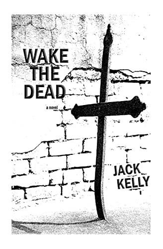 Wake The Dead 0990994422 Book Cover