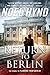 Return to Berlin: A Spy Story