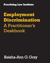 Employment Discrimination: A Practitioner’s Deskbook