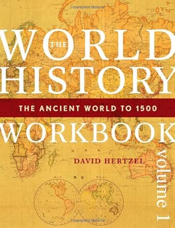 The World History Workbook: The Ancient World to 1500: v. 1 book cover