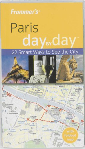 Buy Frommer's Paris Day by Day: 22 Smart Ways to See the City (Frommer's Day by Day Series) — BookShops.in