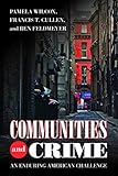 Communities and Crime: An Enduring American Challenge (Urban Life, Landscape and Policy)