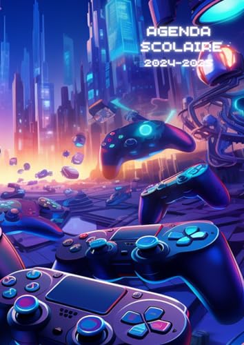 AGENDA SCOLAIRE 2024-2025: GAMER | Organisateur Journalier pour planifier une année scolaire réussie | collège, lycée pour filles et garçons ! (French Edition)