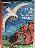 Latte Igelkott reser till Lofoten 3522115007 Book Cover
