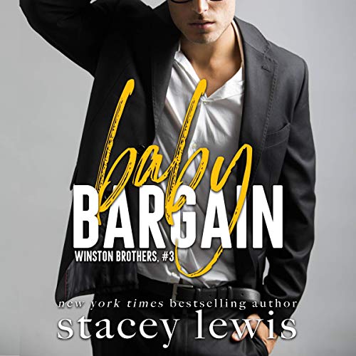 Baby Bargain Winston Brothers, Book 3 (Audio Download) Stacey Lewis