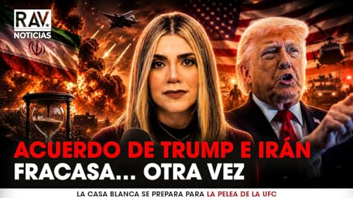 Trump FRACASA con el acuerdo de Ir&aacute;n, Hunter Biden y Gavin Newsom 2028 - RAV Noticias con Ver&oacute;nica Silveri - 06-12-26
