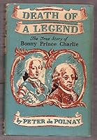 DEATH OF A LEGEND: The True Story of Bonny Prince Charlie B0000CIFEP Book Cover