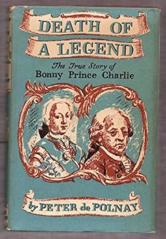 DEATH OF A LEGEND: The True Story of Bonny Prince Charlie