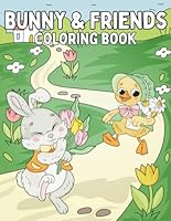 Bunny & Friends Coloring Book: Fun Coloring Pages with Animals for Children Ages 4-8 B0F5WVFXXW Book Cover