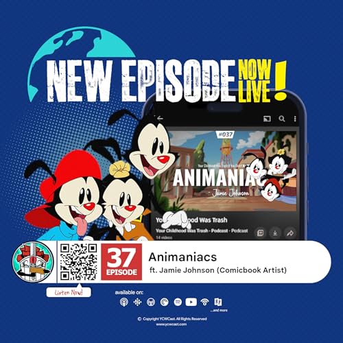Couverture de Episode 37 - If You Didn't Watch Animaniacs ft. Jamie Johnson