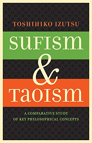 Sufism and Taoism: A Comparative Study of Key Philosophical Concepts Gratuit