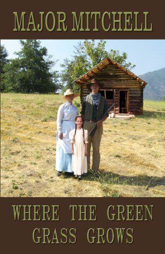 Where the Green Grass Grows: Book Two of the Manhunter Series
