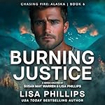 Cover of Burning Justice: Chasing Fire