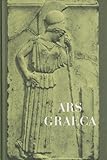  Ars Graeca: Lehr- und Übungsbuch für den griechischen Anfangsunterricht
