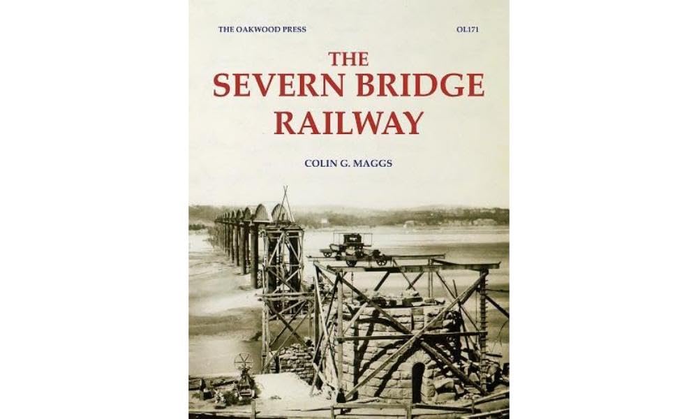 The Severn Bridge Railway by Colin G Maggs PAPERBACK 9780853617693