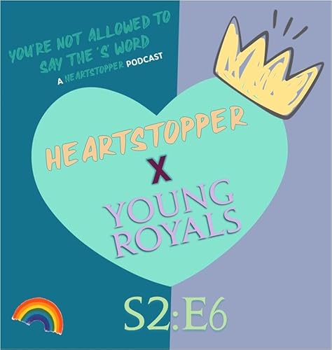 Young Royals S2E6 PART TWO