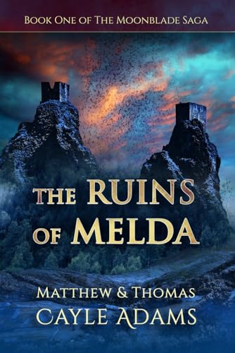 The Ruins of Melda: Book One of the Moonblade Saga